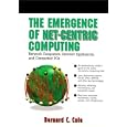 Emergence Net Centric Computing Computers Appliances