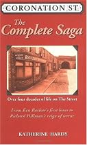 "Coronation Street": The Epic Novel - Over 40 Years of Life on the Street