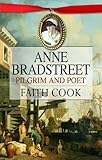 Anne Bradstreet : pilgrim and poet