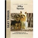 Silky Terrier: A Comprehensive Owner's Guide Book