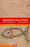 Produkt-Bild: Kennzeichen eines Christen: Als Christ erkennbar leben (1.Johannes, Kapitel 1-3)