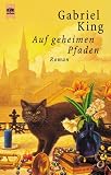 Auf geheimen Pfaden.