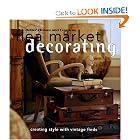 Flea Market Decorating: Creating Style with Vintage Finds (Better Homes and Gardens Books) by Better Homes and Gardens Books and Vicki Ingham