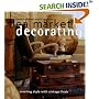 Flea Market Decorating: Creating Style with Vintage Finds (Better Homes and Gardens Books)