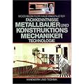 Fachkenntnisse Metallbauer und Konstruktionsmechaniker. Technologie
