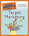 The Complete Idiot's Guide to Target Marketing