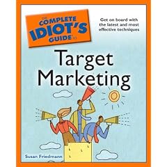 The Complete Idiot's Guide to Target Marketing