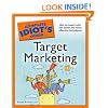 The Complete Idiot's Guide to Target Marketing