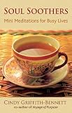 Soul soothers : mini meditations for busy lives
