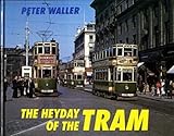 The heyday of the tram