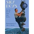 Sky Boys: How They Built the Empire State Building
