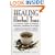 Healing Herbal Teas: A Complete Guide to Making Delicious, Healthful Beverages