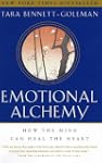 Emotional Alchemy: How the Mind Can H...