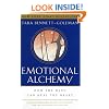 Emotional Alchemy: How the Mind Can Heal the Heart