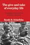The Give And Take of Everyday Life: Language Socialization of Kaluli Children