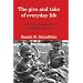 The Give And Take of Everyday Life: Language Socialization of Kaluli Children