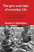 The Give And Take of Everyday Life: Language Socialization of Kaluli Children
