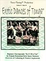 Exotic dances of Tonga: For female Polynesian dance students : choreography for Ko e hiva tau : costuming, music implements, historical overview (Dance fantasy instruction manuals)