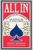 All In: Poker Night Lessons for Winning Big at Your Career