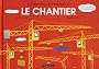 Le chantier