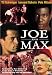 Joe And Max