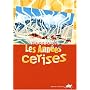 Les Ann�es cerise