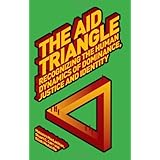 the aid triangle recognizing the human dynamics of dominance justice and identity palgrave development studies