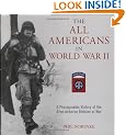 The All Americans in World War II: A Photographic History of the 82nd Airborne Division at War