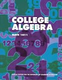 College Algebra for University of Colorado at Boulder (Math 1011)