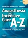 Anaesthesia and Intensive Care A-Z: An Encyclopedia of Principles and Practice