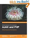 AJAX and PHP. Building Responsive Web Applications