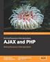 AJAX and PHP: Building Responsive Web Applications