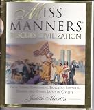 MISS MANNERS RESCUES CIVILIZATION FROM SEXUAL HARASSMENT, FRIVOLOUS LAWSUITS, DI