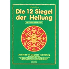 Die 12 Siegel der Heilung