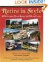 Retire in Style: 60 Outstanding Places Across the USA and Canada