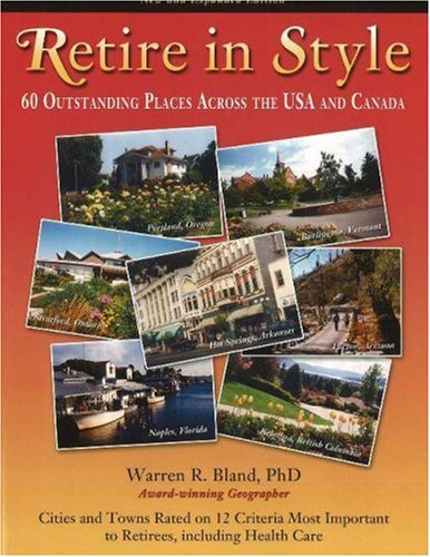 Retire in Style: 60 Outstanding Places Across the USA and Canada