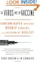 The Virus and the Vaccine: Contaminated Vaccine, Deadly Cancers, and Government Neglect