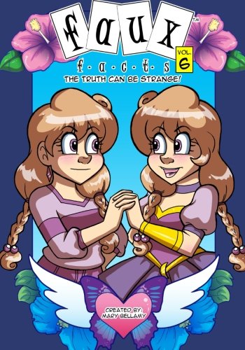 Faux Facts - The Truth Can Be Strange! (Volume 6), by Mary Zorilita Bellamy Faux Facts - The Truth Can Be Strange! (Volume 6), by Mary Zorilita Bellamy