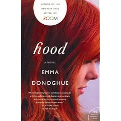 (Hood (Harper Perennial)) By Donoghue, Emma (Author) paperback on (10 , 2011)