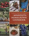 The Minnesota Homegrown Cookbook: Local Food, Local Restaurants, Local Recipes