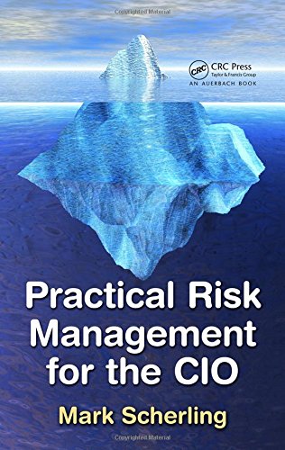 Practical Risk Management for the CIO