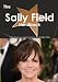 The Sally Field Handbook - Everything You Need to Know about Sally Field