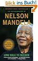 Long Walk to Freedom: The Autobiography of Nelson Mandela