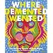 Where Demented Wented: The Art and Comics of Rory Hayes