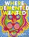 Where Demented Wented: The Art and Comics of Rory Hayes