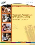 Classroom Assessment for Student Learning: Doing It Right--Using It Well