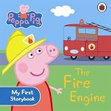 Peppa Pig: My First Storybook The Fire Engine