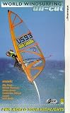 World Windsurfing: Uncut