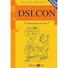 Dsi.con : L'informatique m'a tuer