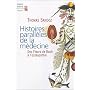Histoires parall�les de la m�decine : Des Fleurs d&hellip de Thomas Sandoz
